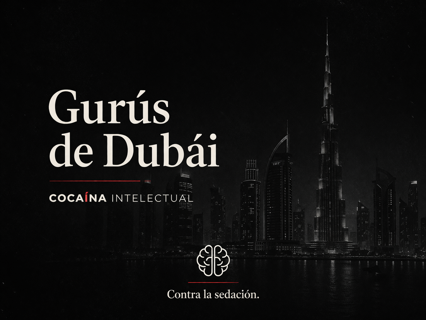 El engaño de los gurús de Dubái: negocio, humo y aspiración barata