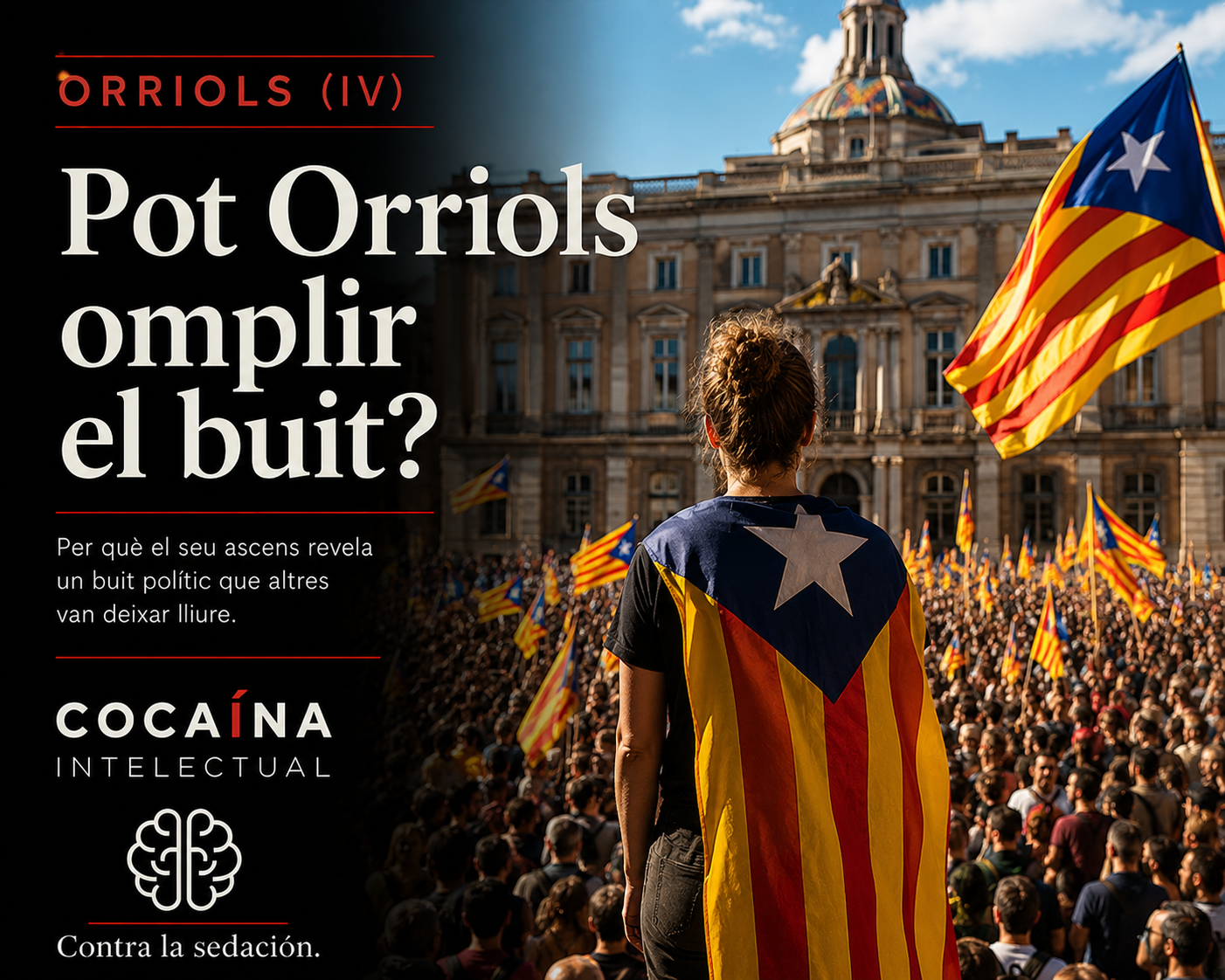 Orriols (IV): pot Orriols omplir el buit?