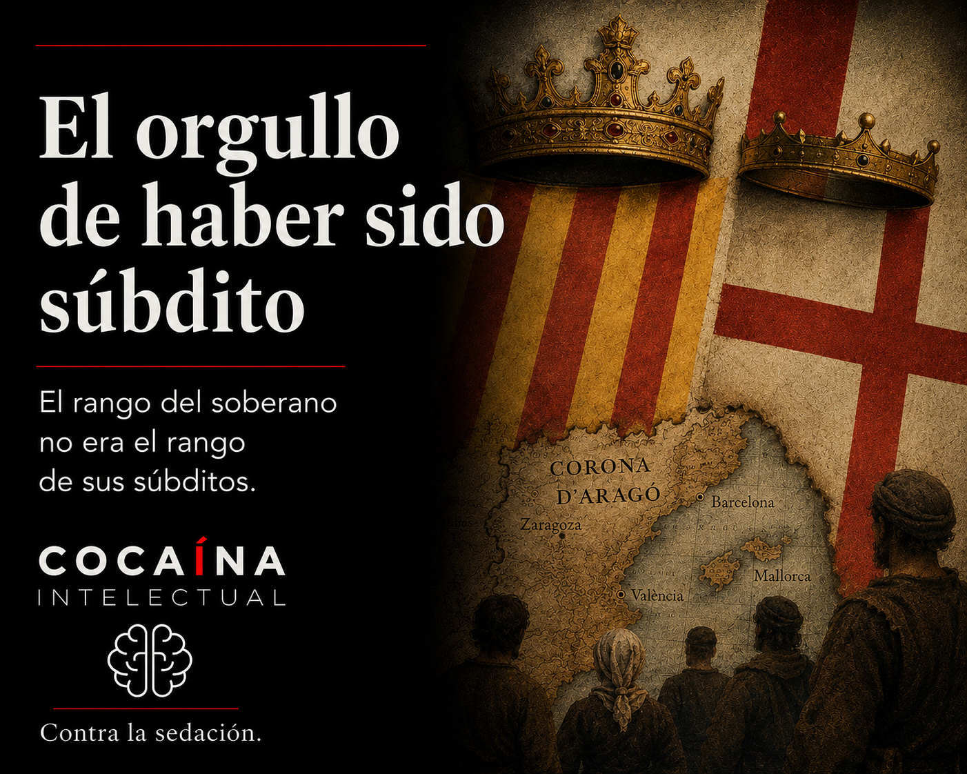 El orgullo de haber sido súbdito