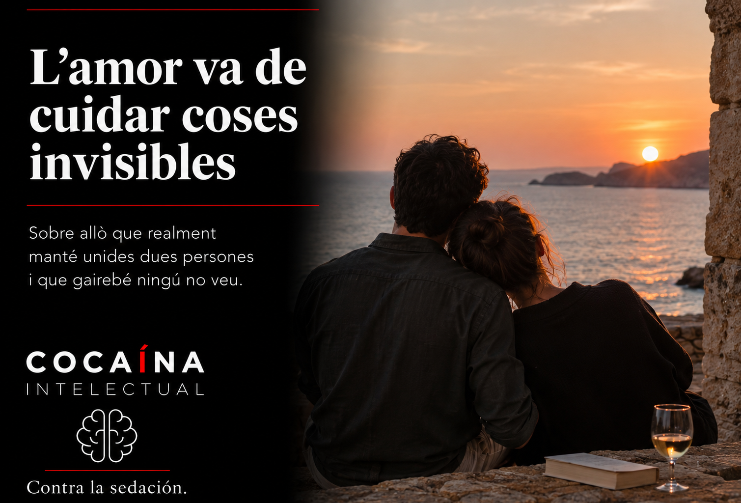 L’amor va de cuidar coses invisibles